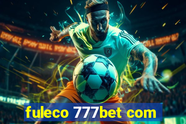 fuleco 777bet com